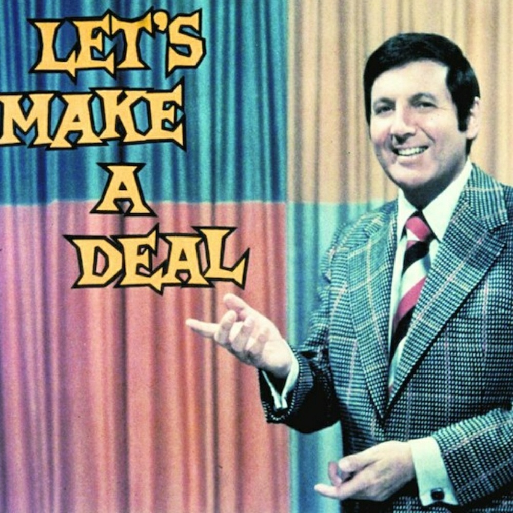Name a price; let's make a deal!